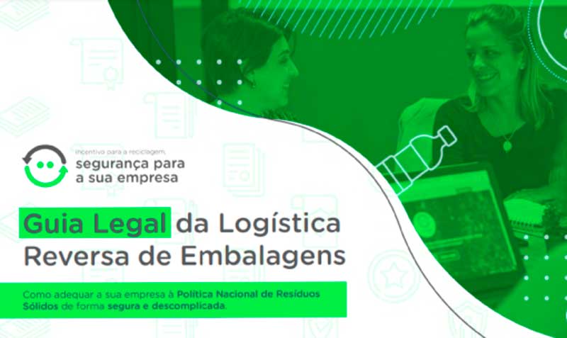 Saiba como adequar a sua empresa à PNRS de forma segura e descomplicada com o guia legal da logística reversa de embalagens.